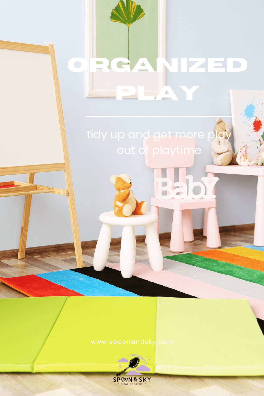 How to Organize Kids’ Play Spaces for Independent, Longer Play